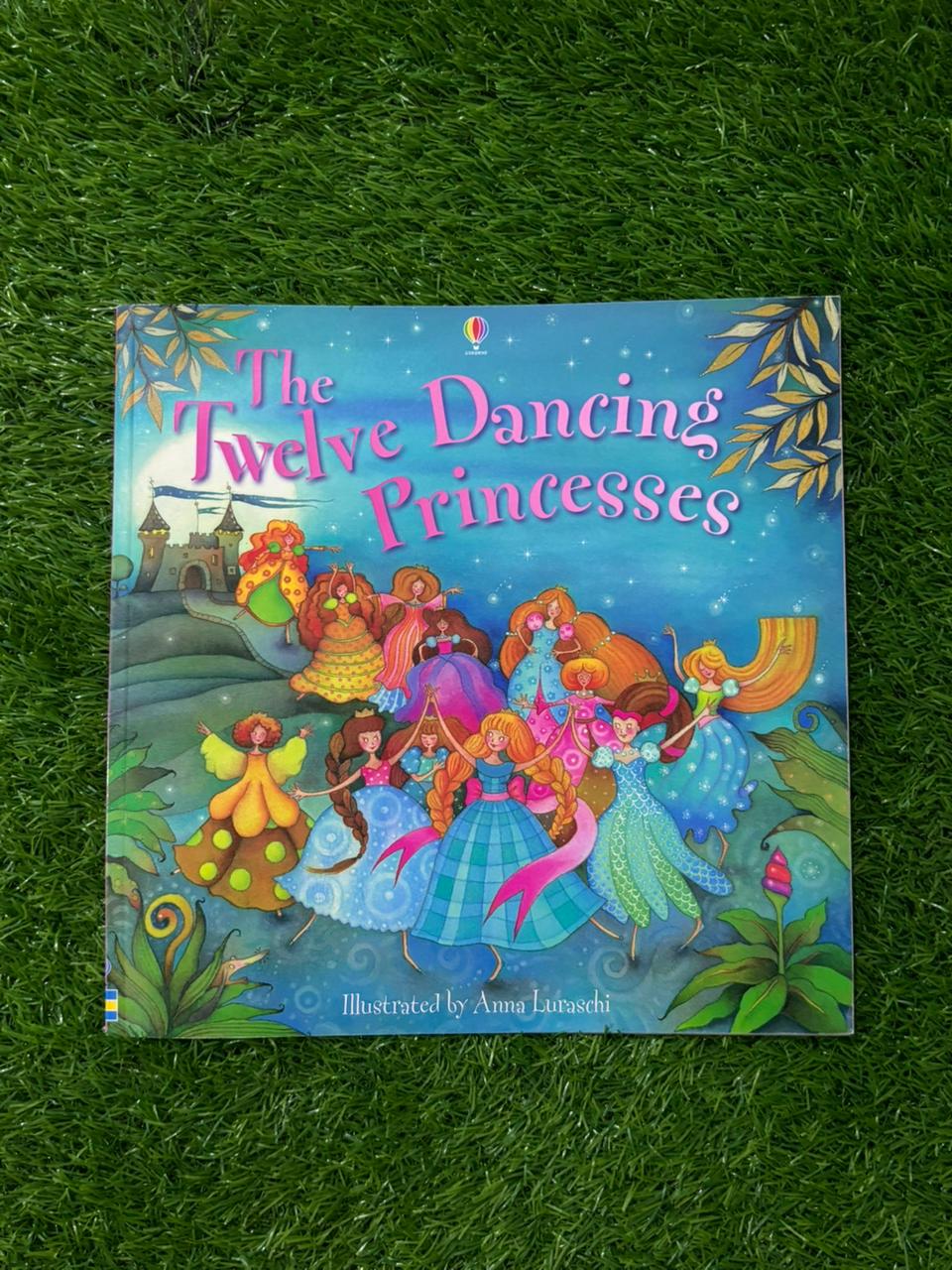 The Twelve Dancing Princesses. Illustrated by Anna Luraschi