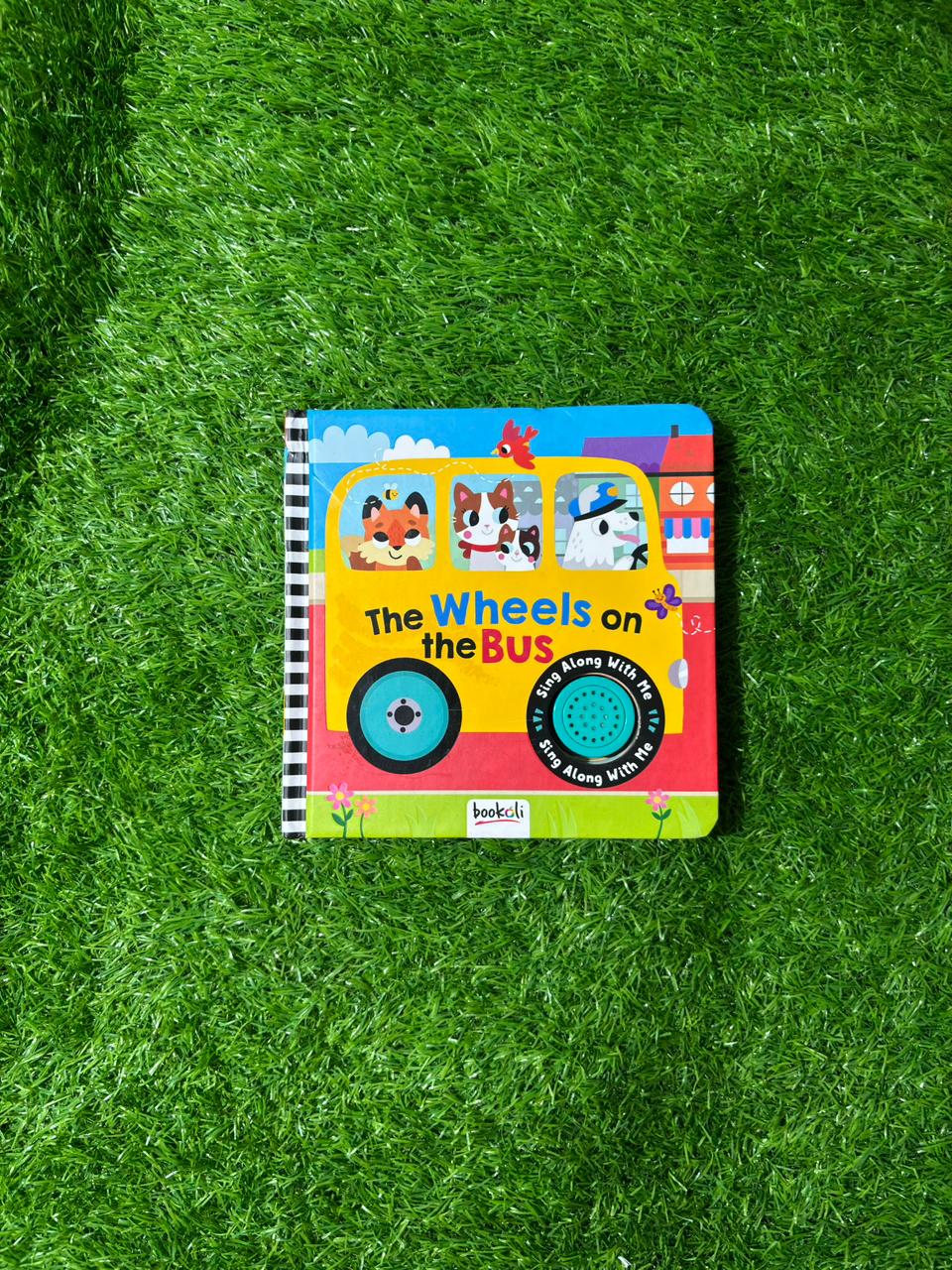 The Wheels on the Bus: Sing Along With Me