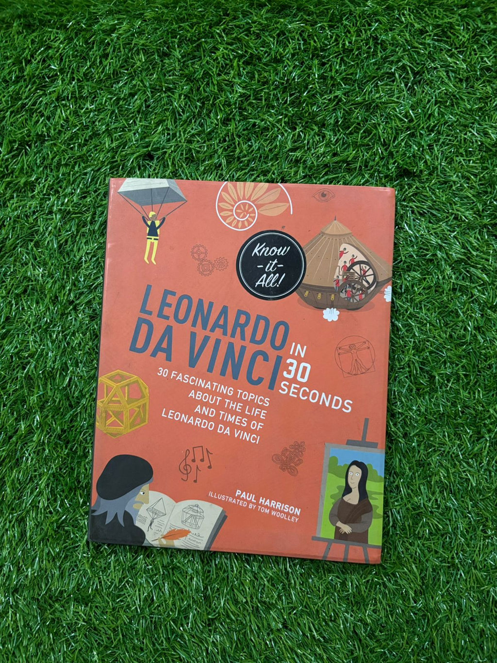 Leonardo da Vinci in 30 Seconds (Kids 30 Second)