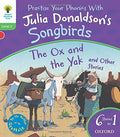 Oxford Reading Tree Songbirds: Level 2: The Ox and the Yak and Other Stories by Julia Donaldson