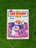 How My Body Works 8 The Brain