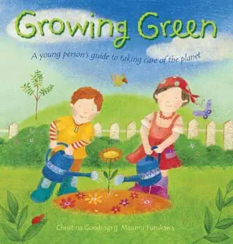 Growing Green: A Young Person's Guide to Taking Care of the Planet [Preloved book good condition]