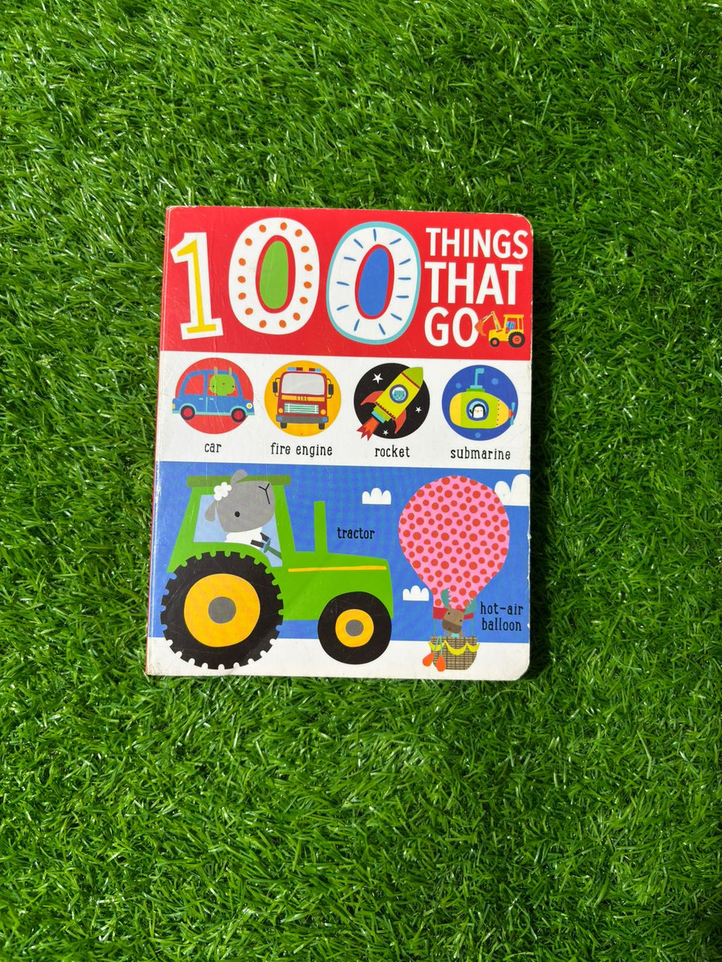 100 THINGS THAT GO..CAR FIRE ENGINE ROCKET SUBMARINE....