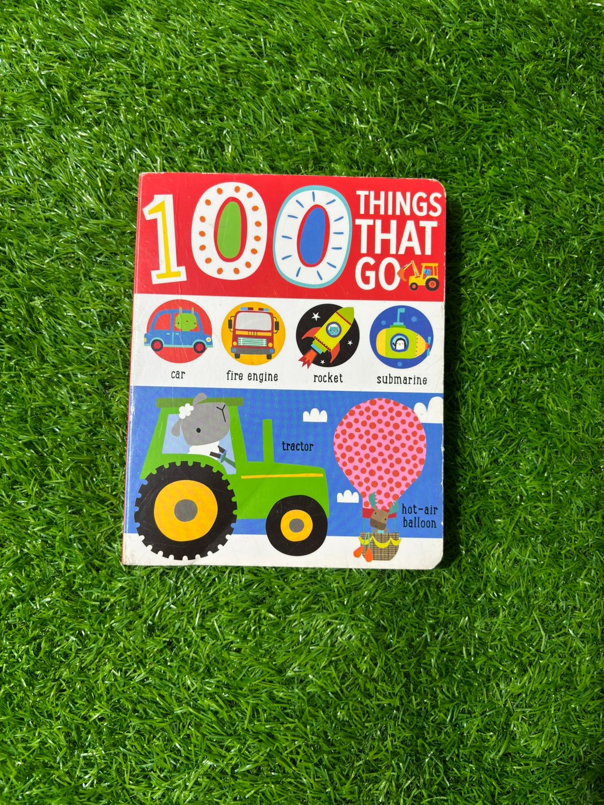 100 THINGS THAT GO..CAR FIRE ENGINE ROCKET SUBMARINE....