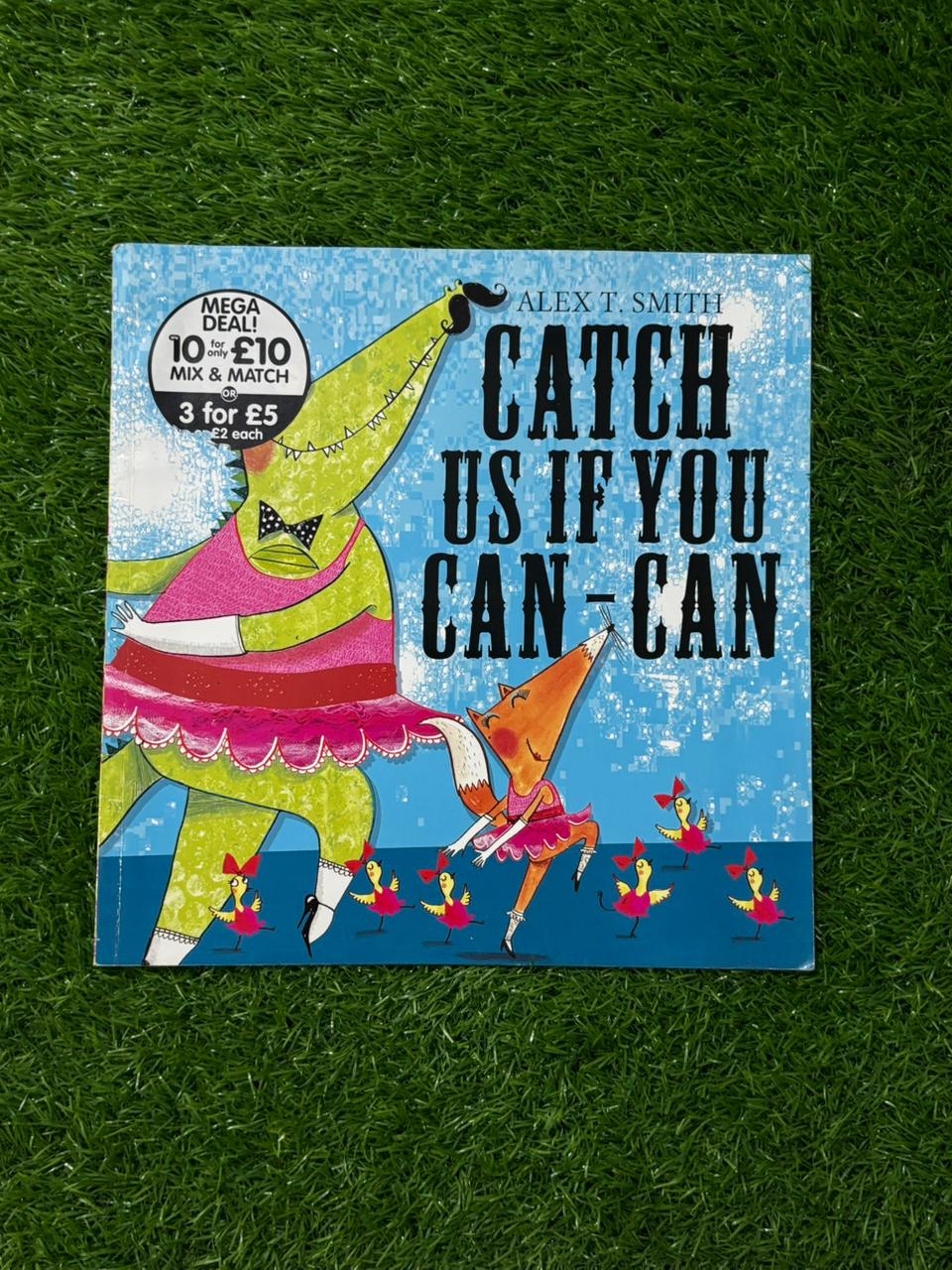Catch Us If You Can-Can. Alex T. Smith