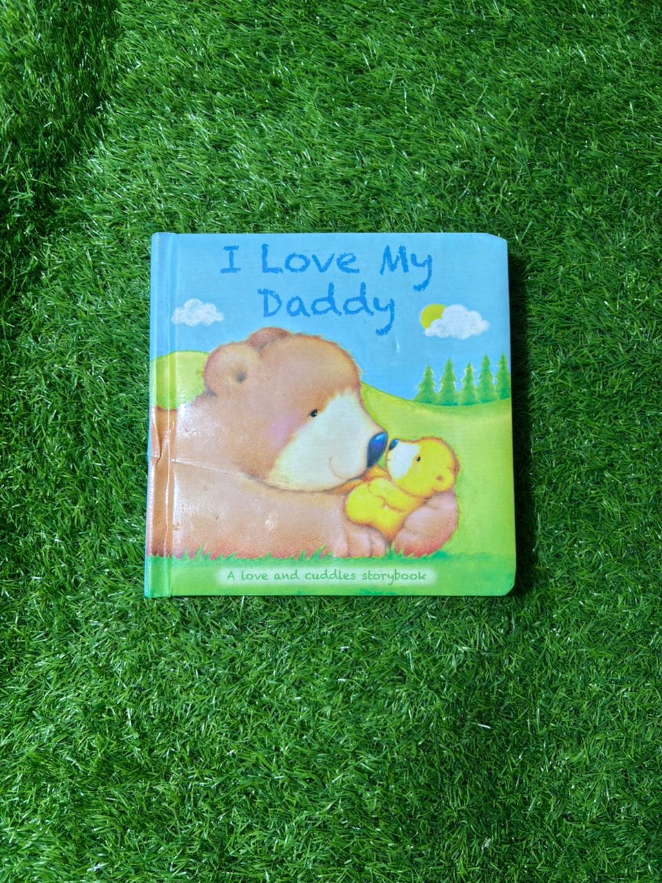 I Love My Daddy, a Love & Cuddles Storybook