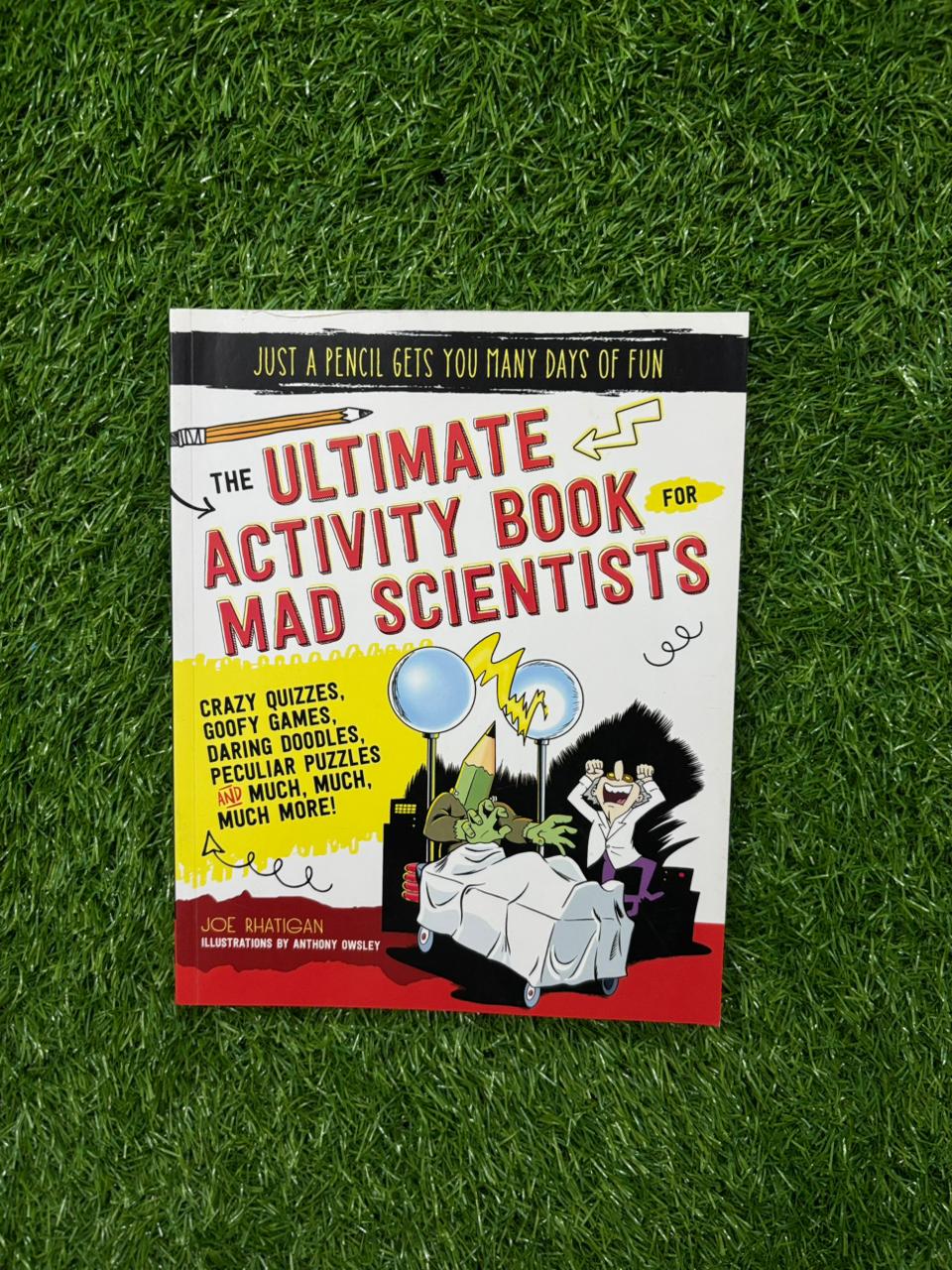 The Ultimate Activity Book for Mad Scientists (Just a Pencil Gets You Many Days of Fun)