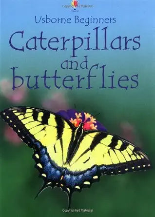 Caterpillars and Butterflies