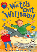 Watch Out, William (I am Reading)
