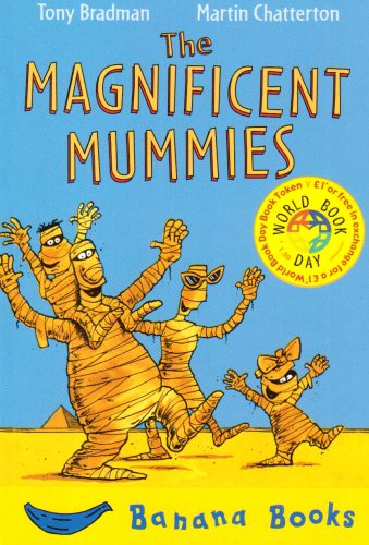 The Magnificent Mummies :