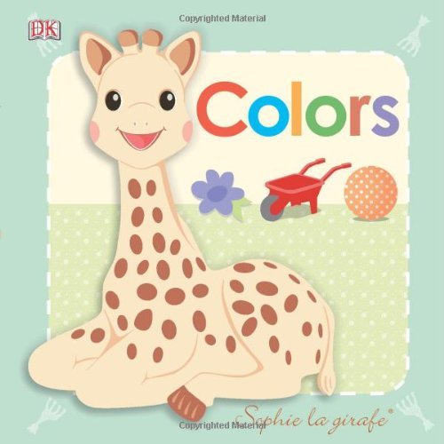 By DK Publishing Sophie la girafe: Colors