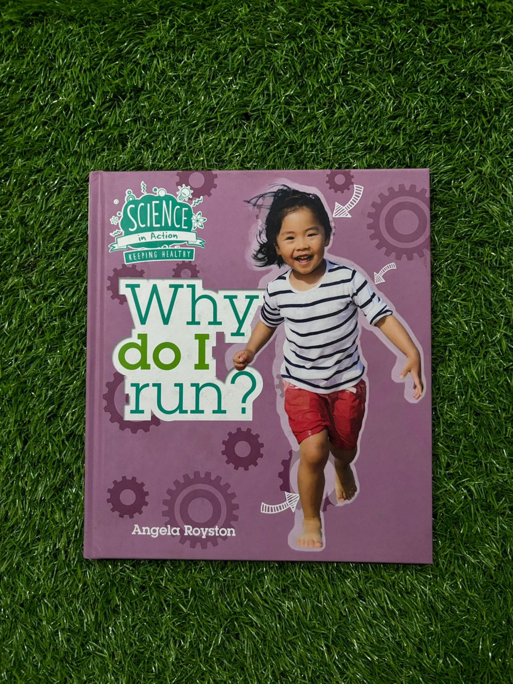 Why Do I Run? (Science in Action: Your Body)
