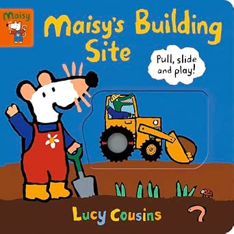 Maisy's Building Site: