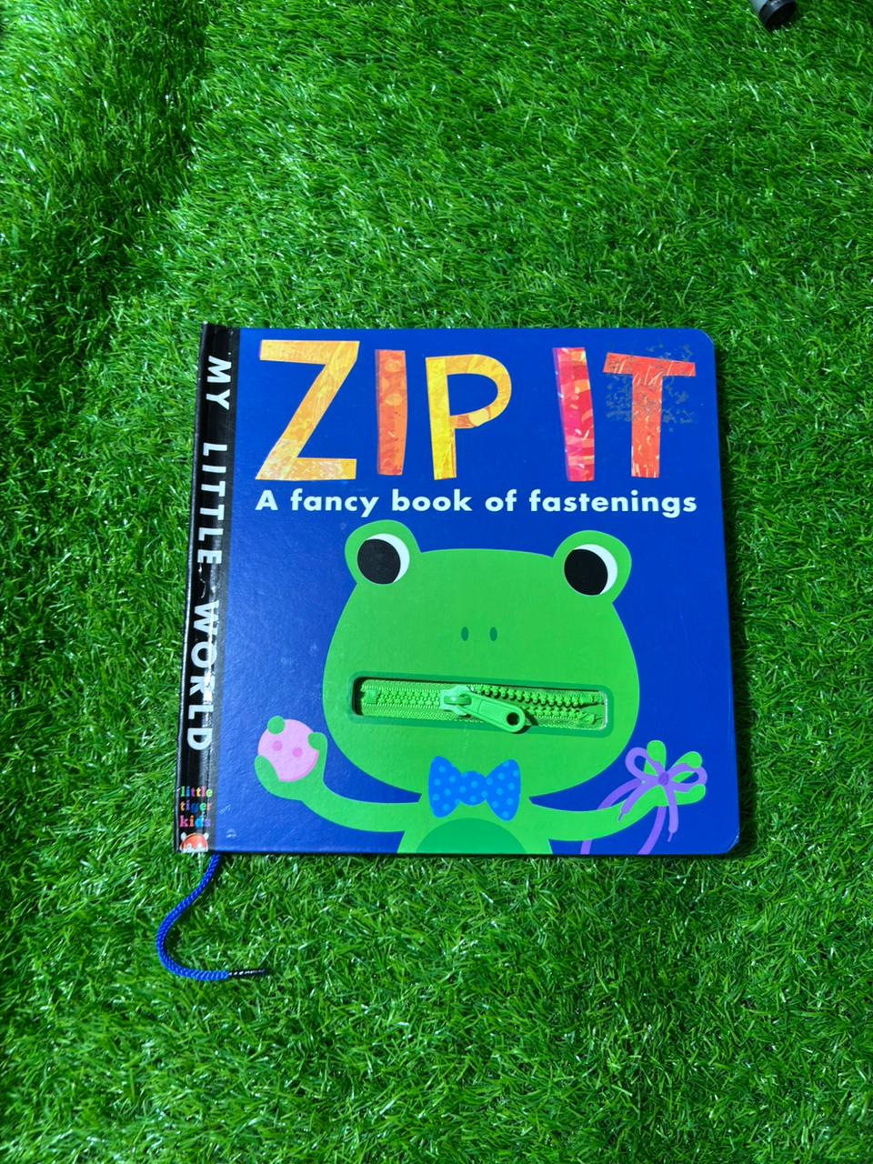 Zip it: A Fancy Book of Fastenings (My Little World)