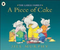 A Piece of Cake JILL MURPHY