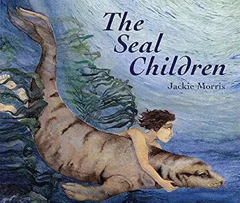 The Seal Children Jackie Morris