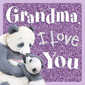 Grandma, I Love You [PRELOVED BOOK GOOD Condition]