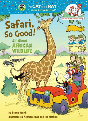 Safari, So Good! (Cat in the Hat's Learning Library)