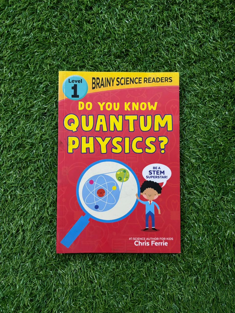 Brainy Science Readers: Do You Know Quantum Physics? (Brand New)