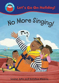 Let's Go on Holiday!: No More Singing