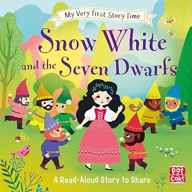 My Very First Story Time: Snow White and the Seven Dwarfs: