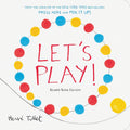 Let's Play! (Herve Tullet)