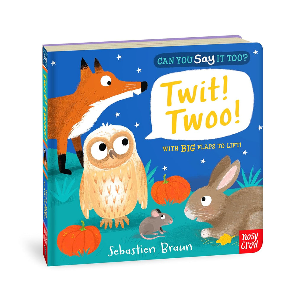 Can You Say It Too? Twit! Twoo!: With BIG Flaps to Lift!