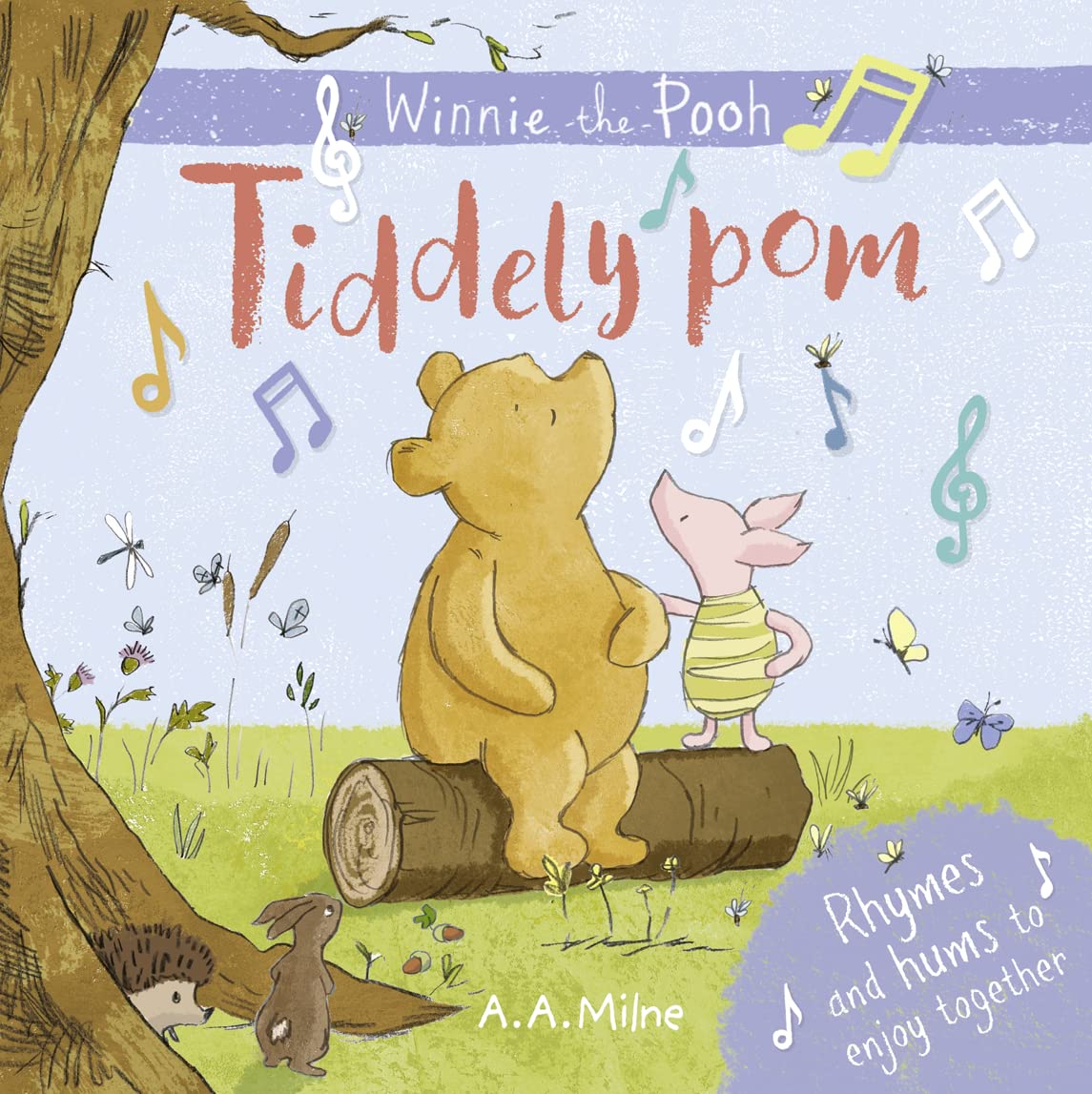 Winnie-the-Pooh: Tiddely Pom: Rhymes and hums to enjoy together