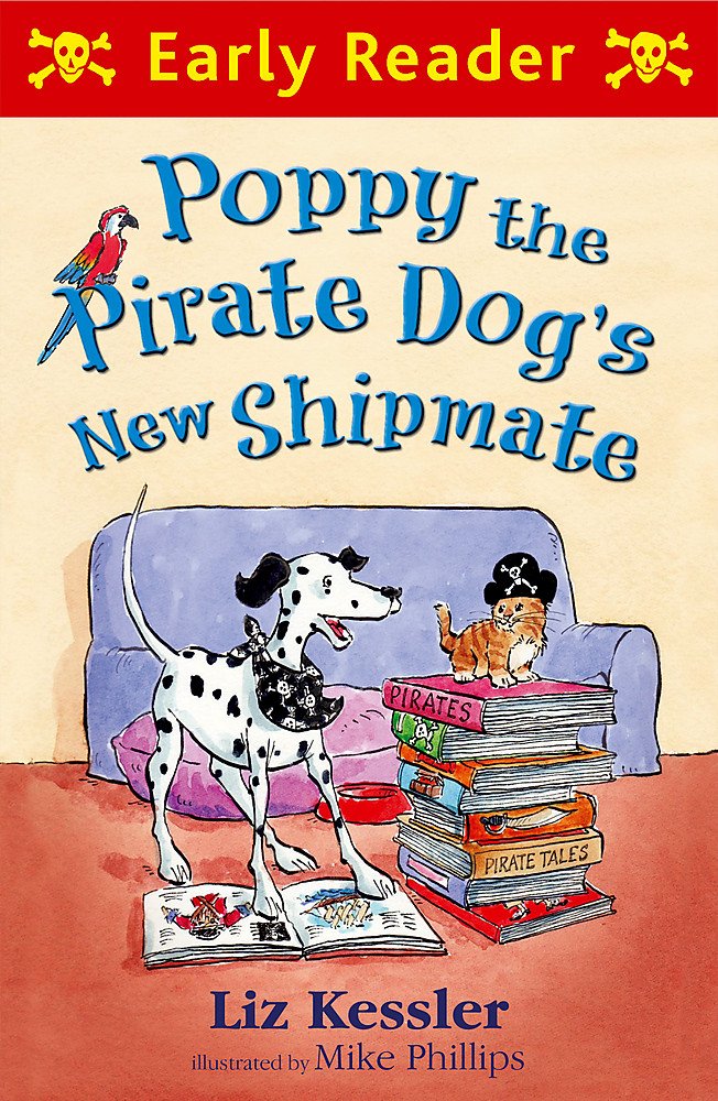 Early Reader: Poppy the Pirate Dog's New Shipmate