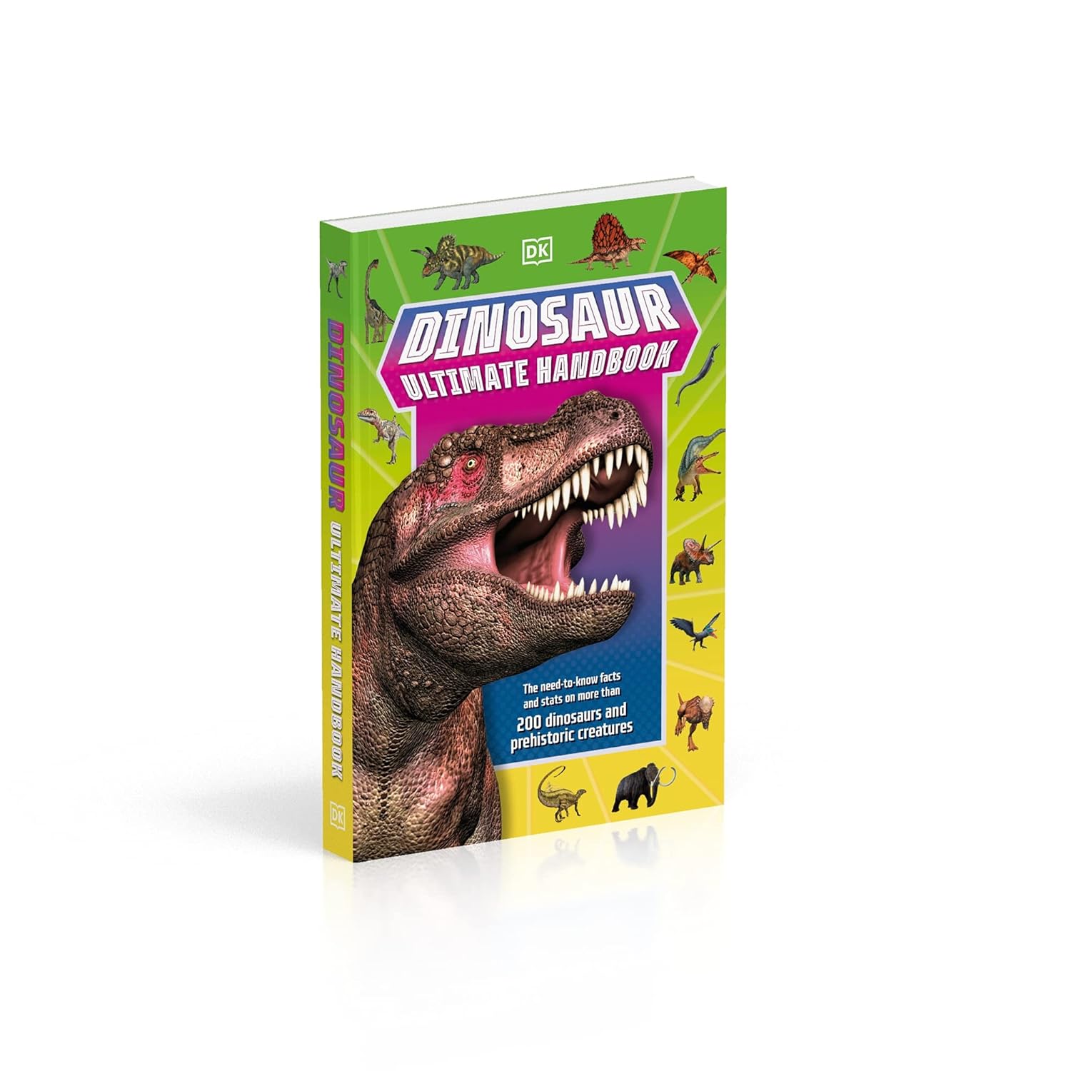 Dinosaur Ultimate Handbook: The Need-To-Know Facts and Stats on Over 150 Different Species (DK's Ultimate Handbooks)