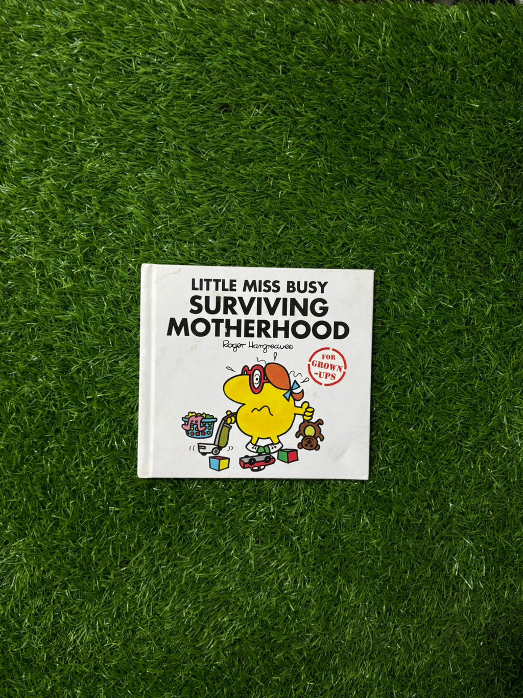 Little Miss Busy Surviving Motherhood (Mr. Men For Grown-Ups)