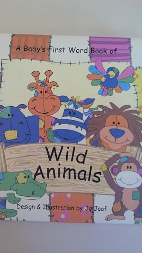 Wild Animals Babys First Word Book of