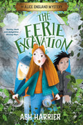 The Eerie Excavation: An Alice England Mystery (New)