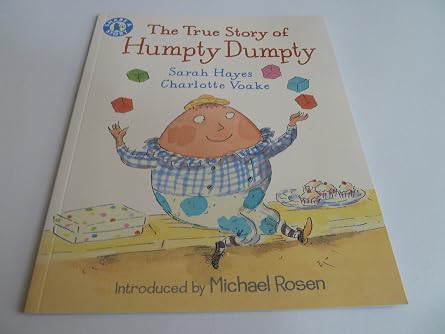 The True Story Of Humpty Dumpty Sarah Hayes Charlotte Voake