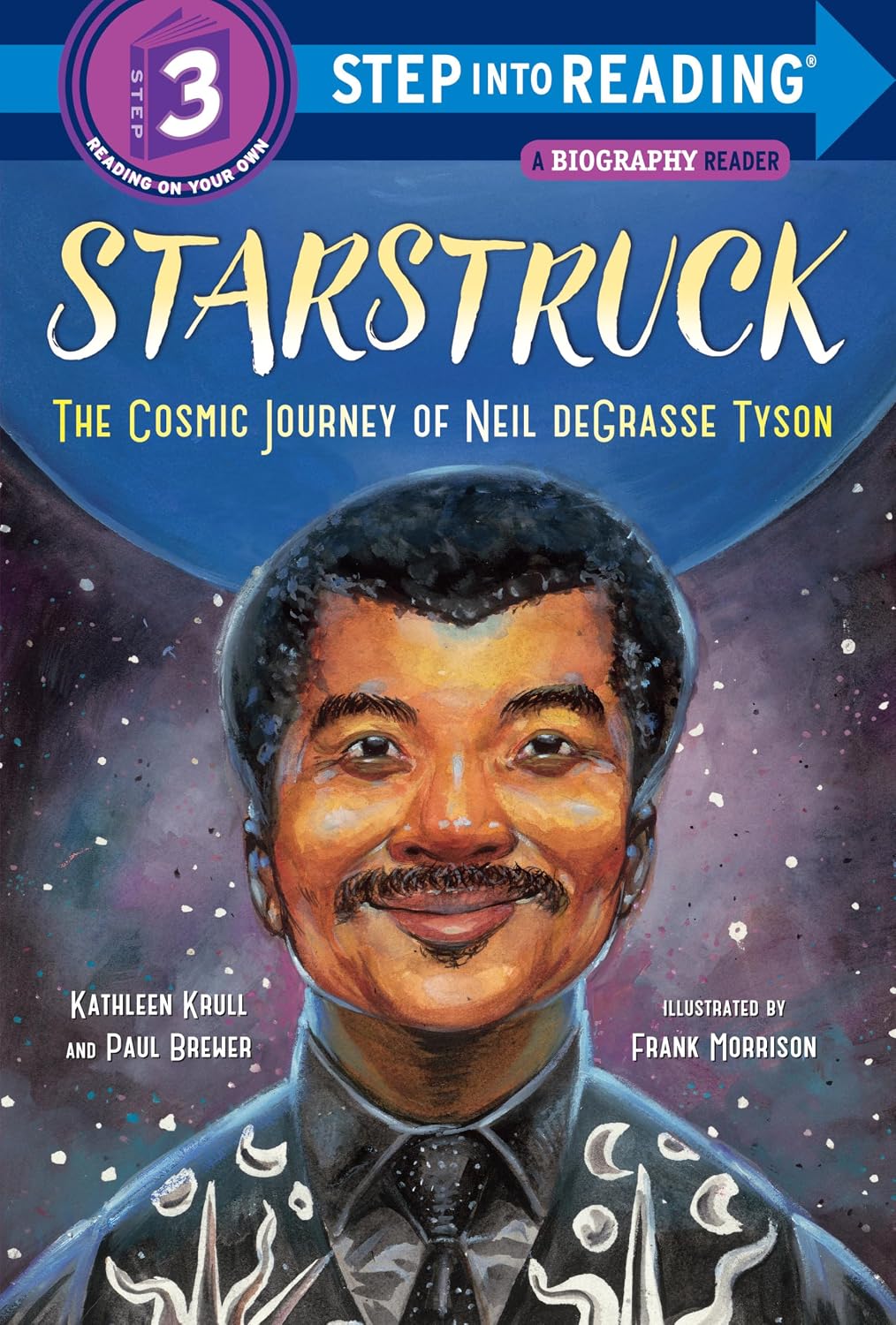 Starstruck (Step into Reading): The Cosmic Journey of Neil deGrasse Tyson