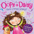 Oops-a-Daisy Here Comes Maisy!: The spellbinding story full of fairy fun