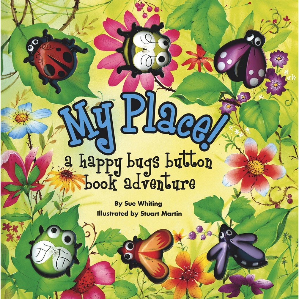 My Place: A Happy Bugs Button Book Adventure (Button Books)