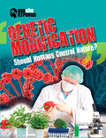 Genetic Modification: Should Humans Control Nature? (Ask the Experts)