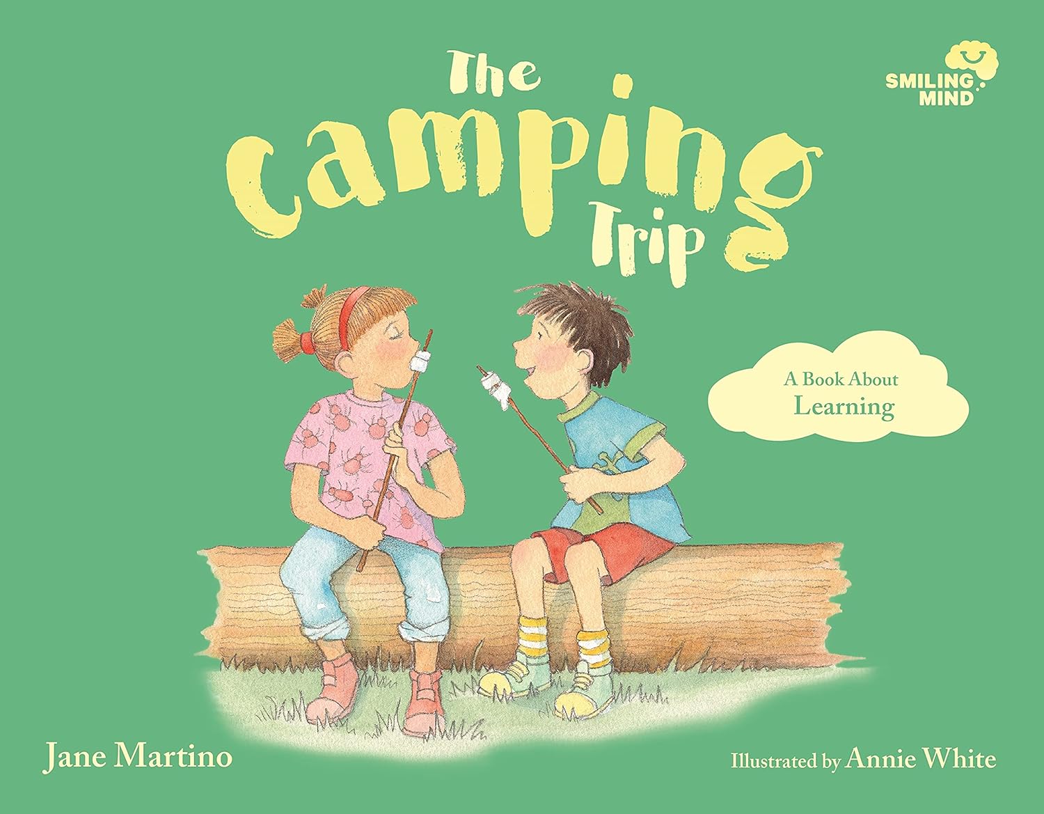 The Camping Trip: A Book About Learning (5) (Smiling Mind)