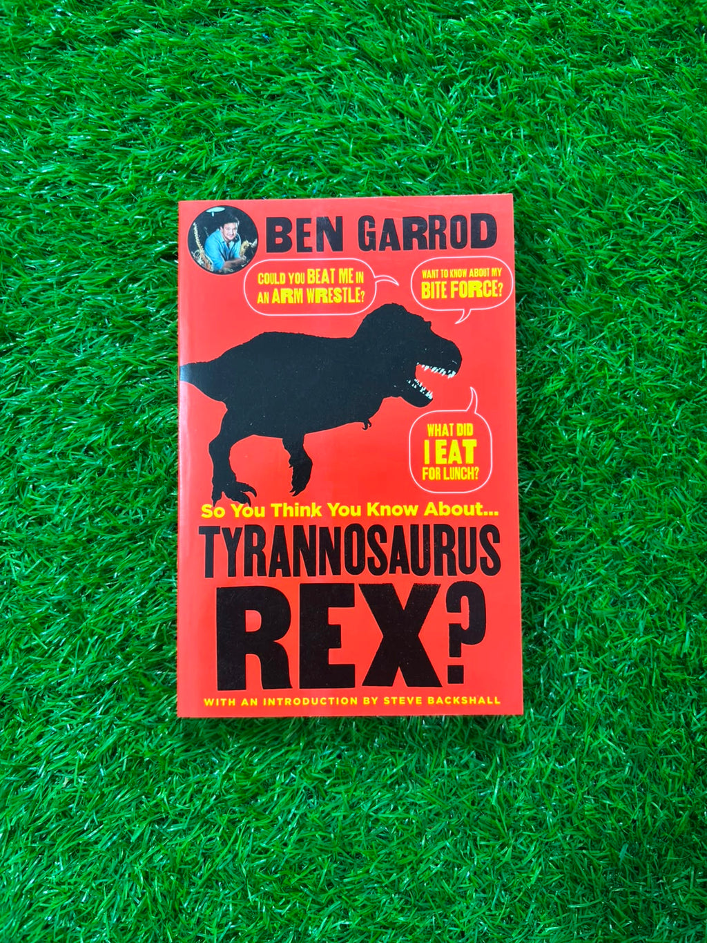 So You Think You Know About Tyrannosaurus Rex?