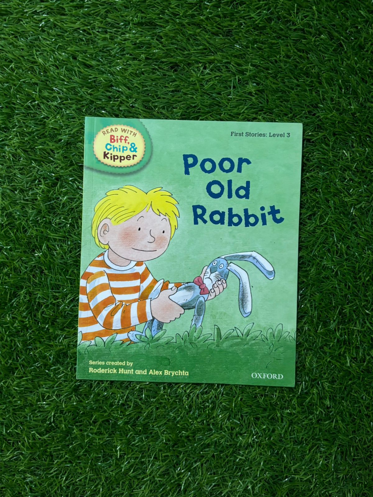 Oxford Reading Tree Read With Biff, Chip, and Kipper: First Stories: Level 3. Poor Old Rabbit