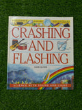 Crashing and Flashing: Science with Sound and Light (Kingfisher Young Discoverers S.)