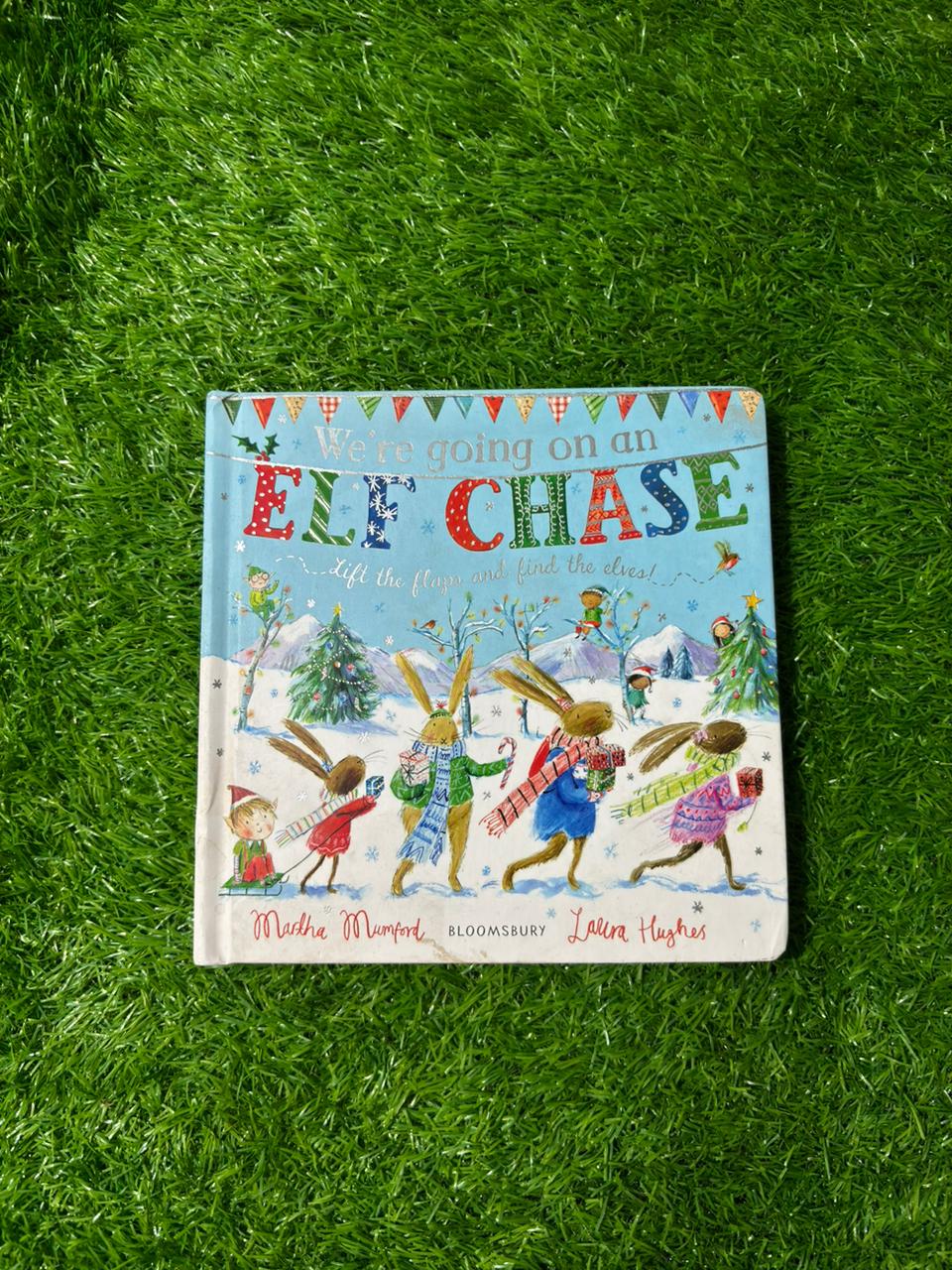 We're Going on an Elf Chase: A Lift-the-Flap Adventure (The Bunnies of Hoppity Hill) Preloved Story Book