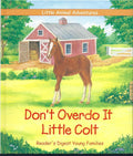 Don't Overdo It Little Colt (Little Animal Adventures)