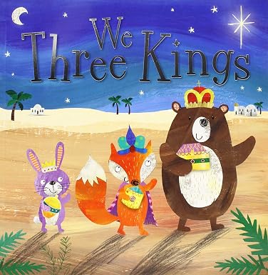 We Three Kings