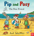 Pip & Posy The New Friend