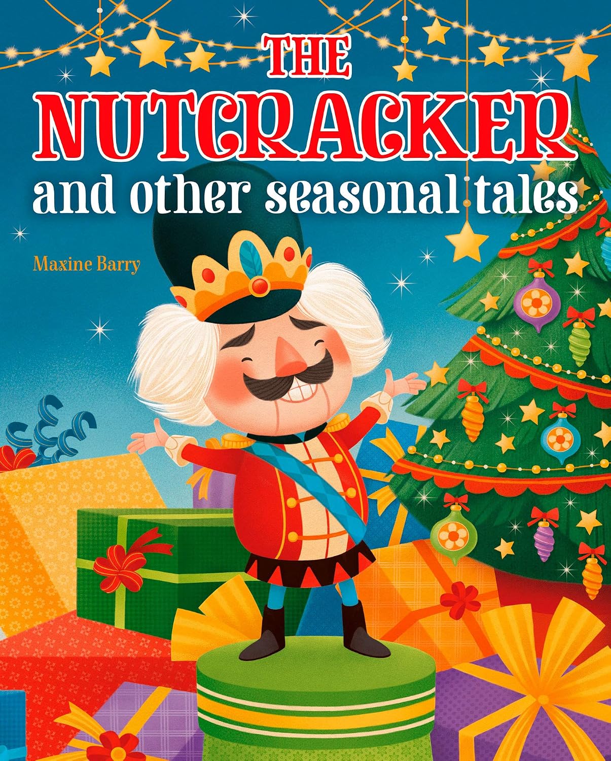 The Nutcracker and Other Seasonal Tales