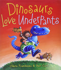 Dinosaurs Love Underpants (Underpants Books)