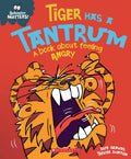 Tiger Has a Tantrum: A Book About Feeling Angry (Behavior Matters)