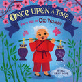 Once Upon A Time... there was an Old Woman: A Tale About Hope (New)